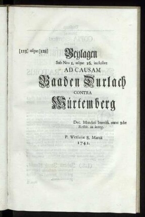 Beylagen Sub Nro 1. usque 16. inclusive ad causam Baaden Durlach contra Würtemberg [...]