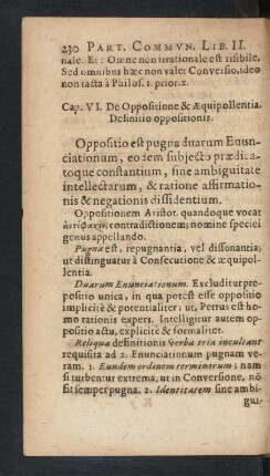 Cap. VI. De Oppositione & Aequipollentia. Definitio oppositionois.