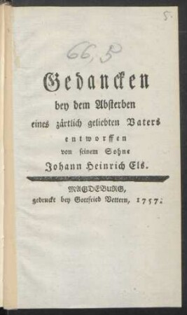 Gedancken bey dem Absterben eines zärtlich geliebten Vaters