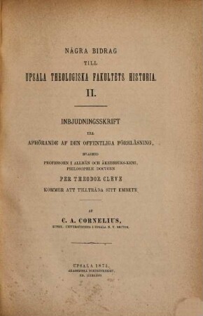 Några bidrag till Upsala theologiska fakultets historia : (Universitätsschriften.). II