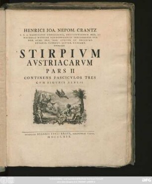 Ps. 2: Henrici Ioa. Nepom. Crantz S. C. A. Maiestatis Consiliarii, Institvtionvm Med. Et Materiae Medicae Vindobonensis Professoris Pvb. Ord. Acad. Imp. Nat. Cvrios. Et Societat. Botanic. Florent. Litter. Roboret. Sodalis. Stirpivm Avstriacarvm ...