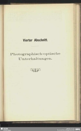 Vierter Abschnitt. Photographisch-optische Unterhaltung.
