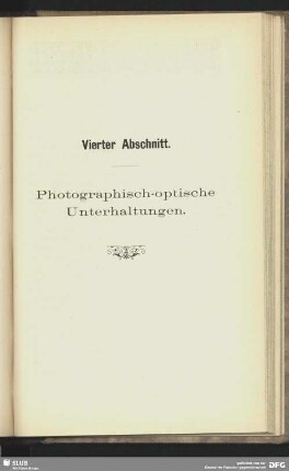 Vierter Abschnitt. Photographisch-optische Unterhaltung.