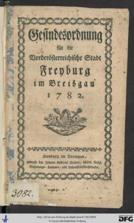 Gesindesordnung für die Vorderösterreichische Stadt Freyburg im Breisgau 1782