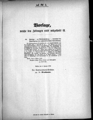 Anlage: ad No.3, Vorlage, welche den Zeitungen nicht mitgeteilt ist