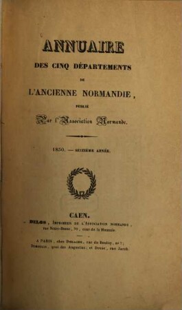 Annuaire des cinq départements de l'ancienne Normandie. 16, 16. 1850