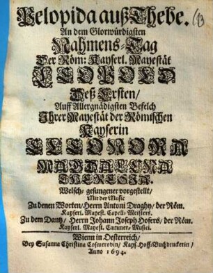 Pelopida auß Thebe : an dem Glorwürdigsten Nahmens-Tag ... Leopold deß Ersten ... vorgestellt
