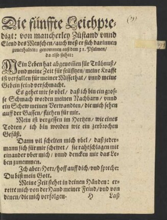 Die fünffte Leichpredigt: von mancherley Zustand unnd Elend des Menschen/ auch weß er sich darinnen zuverhalten ...
