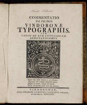 Commentatio De Primis Vindobonæ Typographis : Cvm Variis Ad Rem Litterariam Adnotationibvs