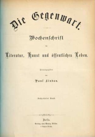 Die Gegenwart : Zeitschrift für Literatur, Wirtschaftsleben und Kunst. 16, 16. 1879