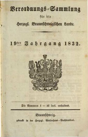 Verordnungssammlung für die Herzoglich-Braunschweigischen Lande. 19. 1832