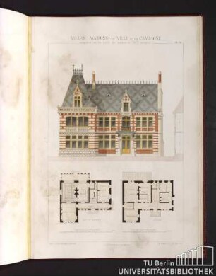 Villas, maisons de ville et de campagne. Composées sur les motifs des maisons de Paris moderne. Rez-de-chaussée. 1er Etage.