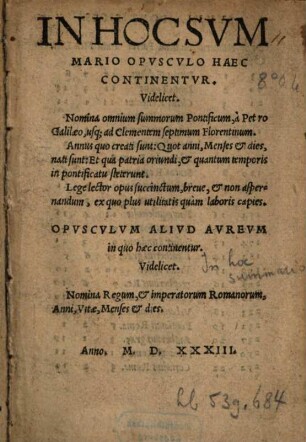 In Hoc Svmmario Opvscvlo Haec Continentvr. Videlicet. Nomina omnium summorum Pontificum, à Petro Galilaeo, usq[ue] ad Clementem septimum Florentinum ...