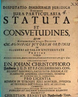 Disputatio Inauguralis Juridica Exhibens Jura Particularia Statuta Et Consvetudines