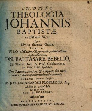Theologia Johannis Baptistae, ex Matth. III, 2