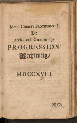 Die Arith- und Geometrische Progression-Rechnung