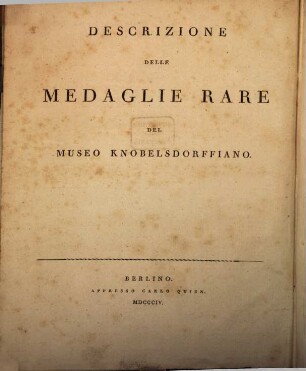 Lettere e Dissertazioni numismatiche ..., 6. Lettere ... ossia Descrizione di alcune medaglie rare del Museo Knobelsdorffiano