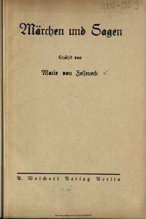 Märchen und Sagen / erzählt von Marie von Felseneck. [Ill. von H. Tischler]