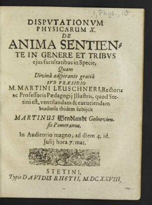 Disputationum Physicarum ... De Anima Sentiente In Genere Et Tribus eius facultatibus in Specie