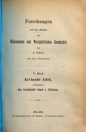 Livland und seine Geschlechter. 2, Livlands Adel, insbesondere das Geschlecht Stael v. Holstein