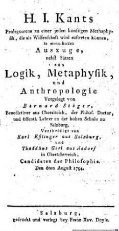 H. I. Kants Prolegomena zu einer jeden künftigen Metaphysik, die als Wissenschaft wird auftreten können, in einem kurzen Auszuge : nebst Sätzen aus Logik, Metaphysik, und Anthropologie