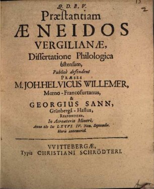 Praestantiam Aeneidos Vergilianae : Dissertatione Philologica ostensam
