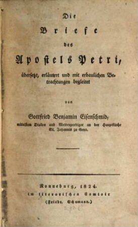 Die Briefe des Apostels Petri : übersetzt, erläutert und mit erbaulichen Betrachtungen begleitet