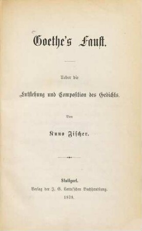 Goethe's Faust : ueber die Entstehung und Composition des Gedichts