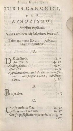 Tituli Juris Canonici, Per Aphorismos Strictim explicati, Juxta ordinem Alphabeticum indicati.