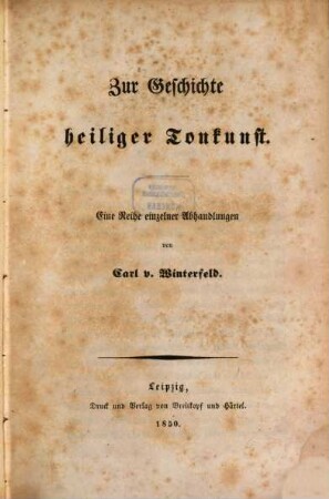 Zur Geschichte heiliger Tonkunst : eine Reihe einzelner Abhandlungen. 1