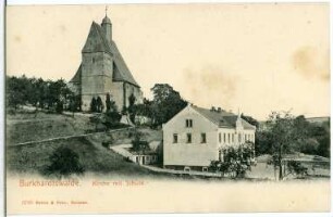 Burkhardswalde. Kirche und Schule
