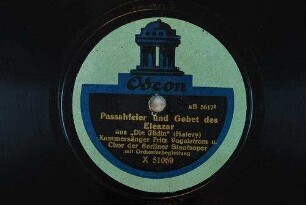 Passahfeier und Gebet des Eleazar aus "Die Jüdin" / (Halevy)