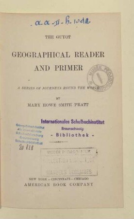 The Guyot geographical reader and primer : a series of journeys round the world