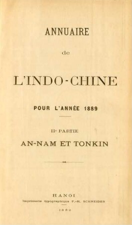 1889,2: Annuaire de l'Indochine Française 1889. II. Partie: An-Namm et Tonkin