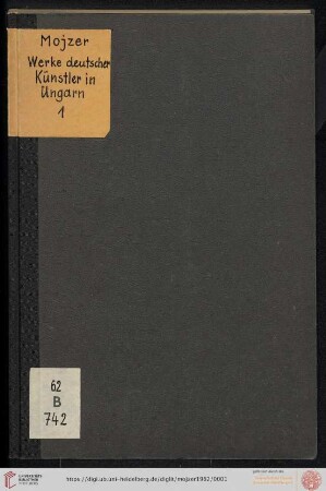 Band 329: Studien zur deutschen Kunstgeschichte: Werke deutscher Künstler in Ungarn