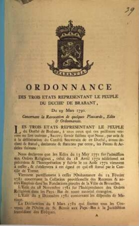 Ordonnance Des Trois États Repréentant Le Peuple Du Duche De Brabant. Du 29 Mars 1790. Concernant la Revocation de quelques Placcards, Edits & Ordonnances