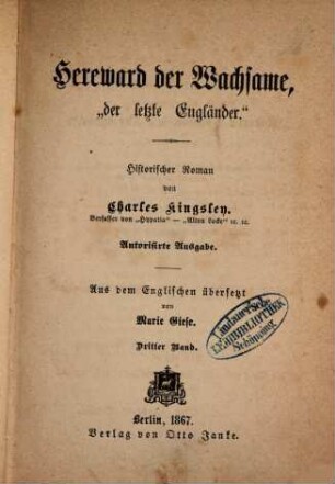Hereward der Wachsame, "der letzte Engländer" : Historischer Roman von Charles Kingsley. Aus dem Englischen übersetzt von Marie Giese, 3 = 18