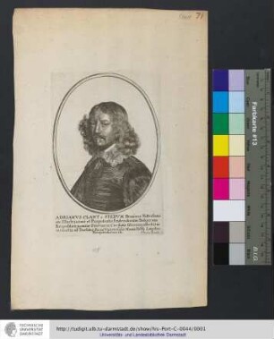 Adrianvs Clant a Stedvm, Dominus Nittersumi etc. Illustrissimæ et Præpotentis Fœderatorum Belgarum Reipublicæ nomine Provinciæ, Civitatis Groninganæ, et Ommelandiæ, ad Tractatus Pacis Vniversalis Monasterii Legatus Plenipotentiarius, etc. / P. Aubry excud.