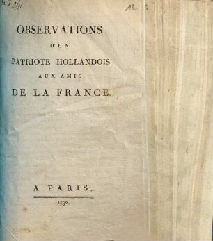 Observations d'un patriote hollandois aux amis de la France