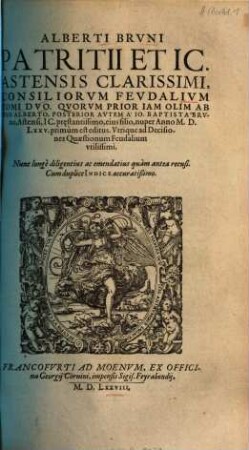 Alberti Bruni ... Consiliorum feudalium tomi duo, 1