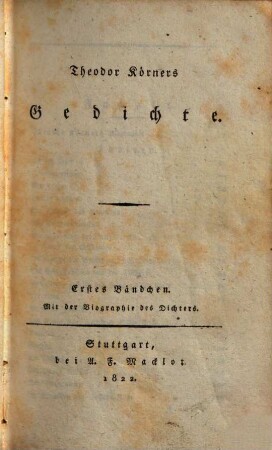 Theodor Körners sämmtliche Werke, 1. Gedichte