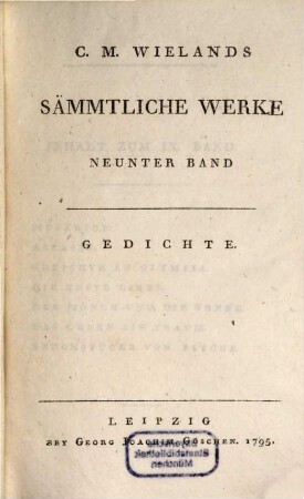 C.M. Wielands Sämmtliche Werke, Neunter Band. Gedichte