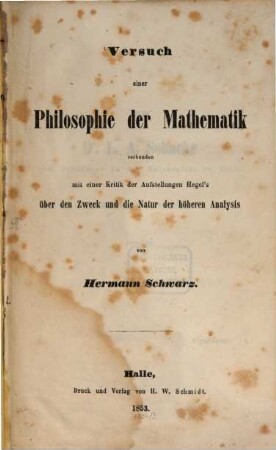 Versuch einer Philosophie der Mathematik verbunden mit einer Kritik der Aufstellungen Hegel's über den Zweck und die Natur der höheren Analysis
