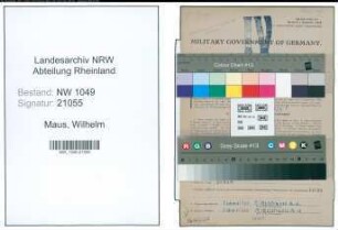 Entnazifizierung Wilhelm Maus , geb. 10.09.1898 (Lokfuehrer)