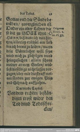 Das vierde Capitel. Von dem rechten beständigen trost wider den Tod unnd Todsschrecken, und was darzu gehöre, daß wir solchen trost fühlen mögen