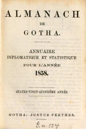 Almanach de Gotha : annuaire généalogique, diplomatique et statistique. 1858