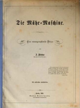 Die Mähe-Maschine : Eine monographische Skizze. Mit zahlreichen Holzschnitten