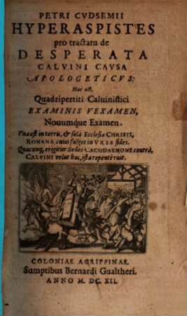 Controversia anglicana de potestate regis et pontificis : contra Lancellottum Andream ... pro defensione illustrissimi cardinalis Bellarmini