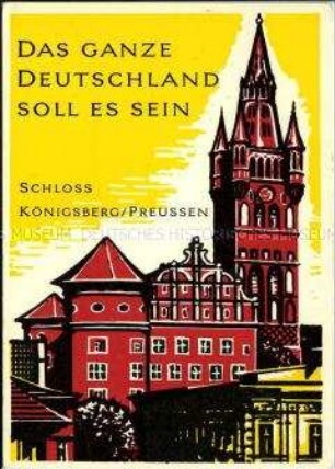 Postkarte der Serie "Das ganze Deutschland soll es sein", Motiv Königsberg