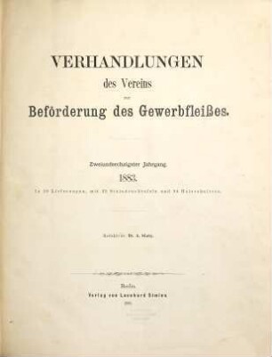 Verhandlungen des Vereins zur Beförderung des Gewerbfleißes, 62. 1883